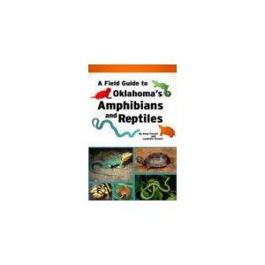 Cover of A Field Guide to Oklahoma’s Amphibians and Reptiles