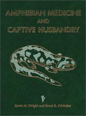 Cover of Amphibian Medicine and Captive Husbandry