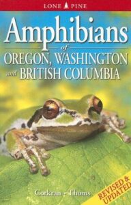 Cover of Amphibians of Oregon, Washington and British Columbia