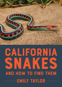 Cover of California Snakes and How to Find Them