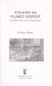 Cover of Stalking the Plumed Serpent and Other Adventures in Herpetology