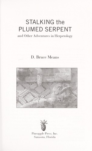 Cover of Stalking the Plumed Serpent and Other Adventures in Herpetology