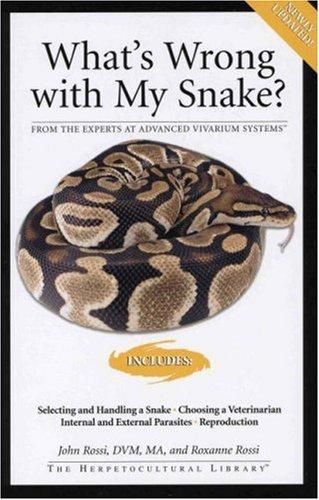 Cover of What’s Wrong With My Snake?